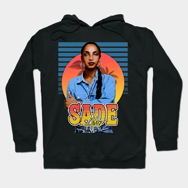 Retro Flyer Style Sade Adu Fan Art Design Hoodie by Now and Forever